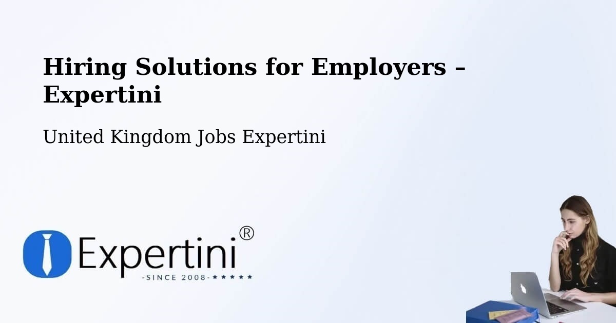 Hiring Solutions for Employers in Theale - Theale, United Kingdom Jobs Expertini